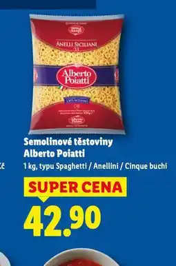 Lidl Sem olinové těstoviny alberto poiatti nabídka