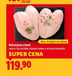 Lidl Kuřecí prsa s kostí nabídka