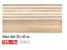 Uni Hobby Dekor dark 30 x 60 cm nabídka