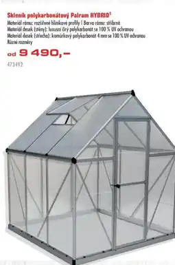 Uni Hobby Skleník polykarbonátový Palram HYBRID nabídka