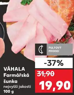 Kaufland VÁHALA Farmářská šunka nabídka