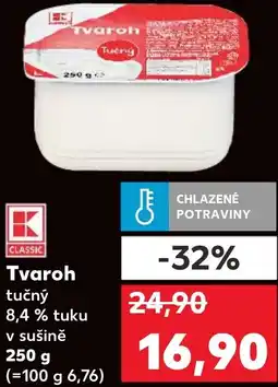 Kaufland Tvaroh tučný 8,4 % tuku v sušině nabídka