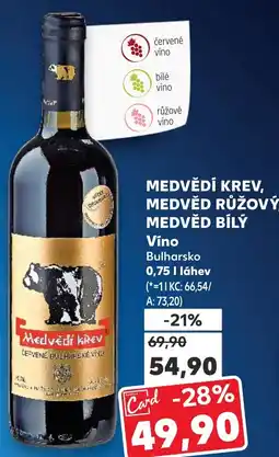 Kaufland MEDVĚDÍ KREV, MEDVĚD RŮŽOVÝ, MEDVĚD BÍLÝ Víno nabídka