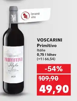 Kaufland VOSCARINI Primitivo Itálie nabídka
