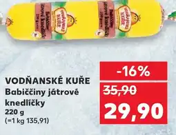 Kaufland VODŇANSKÉ KUŘE Babiččiny játrové knedlíčky nabídka