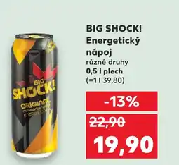 Kaufland BIG SHOCK! Energetický nápoj nabídka