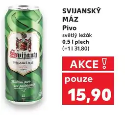 Kaufland SVIJANSKÝ MÁZ Pivo nabídka