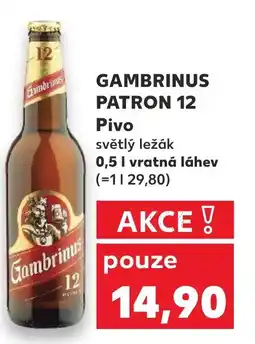 Kaufland GAMBRINUS PATRON 12 Pivo světlý ležák nabídka