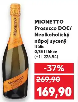 Kaufland MIONETTO Prosecco DOC/ Nealkoholický nápoj sycený Itálie nabídka