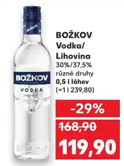 Kaufland BOŽKOV Vodka/ Lihovina 30%/37,5% nabídka