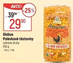 Globus Globus Polévkové těstoviny nabídka