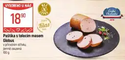 Globus Paštika s telecím masem Globus nabídka