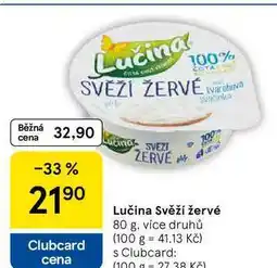 Tesco Lučina Svěží žervé, 80 g, více druhů nabídka