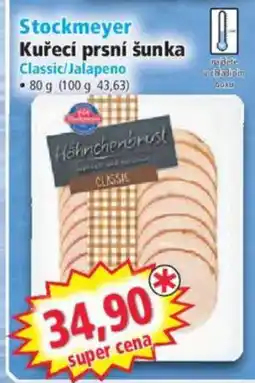 Norma Stockmeyer Kuřecí prsní šunka Classic/Jalapeno nabídka