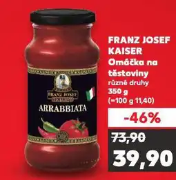 Kaufland Franz josef omáčka na těstoviny nabídka