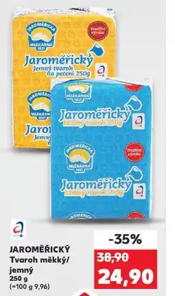 Kaufland Jaroměřický tvaroh měkký nabídka