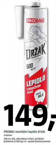 Bauhaus PROBAU montážní lepidlo Držák nabídka
