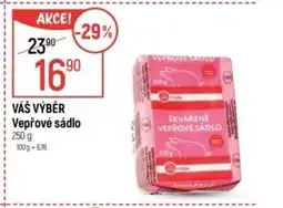 Globus VÁŠ VÝBĚR Vepřové sádlo nabídka