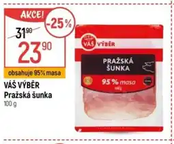 Globus VÁŠ VÝBĚR Pražská šunka nabídka