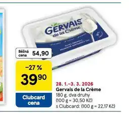 Tesco Gervais de la créme nabídka