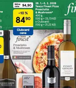 Tesco Tesco finest pizza prosciutto & mushroom nabídka