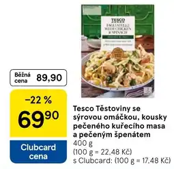 Tesco Tesco Těstoviny se sýrovou omáčkou, kousky pečeného kuřecího masa a pečeným špenátem nabídka