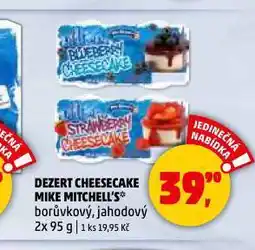 Penny Market Dezert cheesecake mike mitchell's nabídka