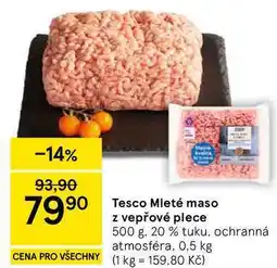 Tesco Tesco Mleté maso z vepřové plece, 500 g, 20% tuku nabídka