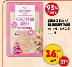 Penny Market KUŘECÍ ŠUNKA ŘEZNÍKŮV TALÍŘ nabídka