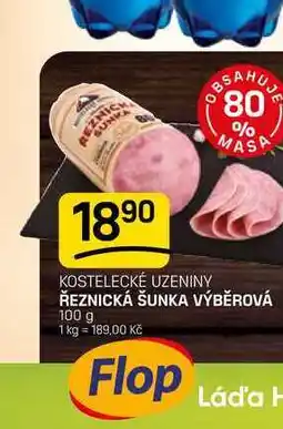 Flop ŘEZNICKÁ ŠUNKA VÝBĚROVÁ nabídka