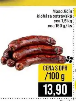 Jip Maso Jičín klobása ostravská cca 1,5 kg cca 150 g 100g nabídka