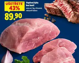 Lidl Vepřová kýta bez kosti nabídka