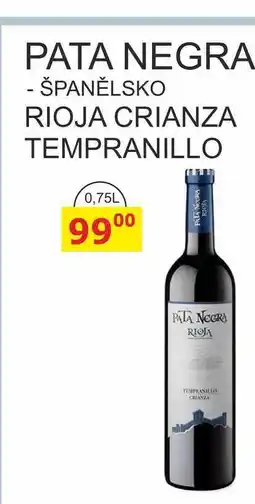 BENE Nápoje PATA NEGRA - ŠPANĚLSKO RIOJA CRIANZA TEMPRANILLO nabídka