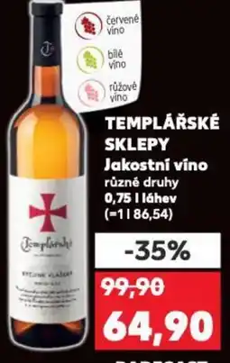 Kaufland TEMPLÁŘSKÉ Sklepy Jakostni vino nabídka