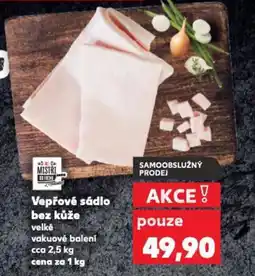 Kaufland Vepřové sádlo bez kůže nabídka