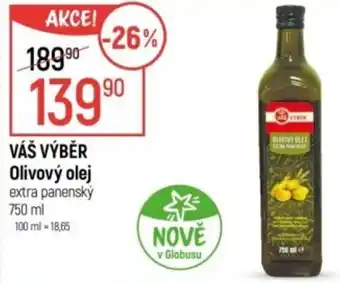 Globus VÁŠ VÝBĚR Olivový olej extra panenský nabídka