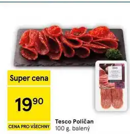 Tesco Tesco Poličan, 100 g, balený nabídka