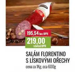 Ratio SALÁM FLORENTINO S LÍSKOVÝMI OŘECHY cena za nabídka
