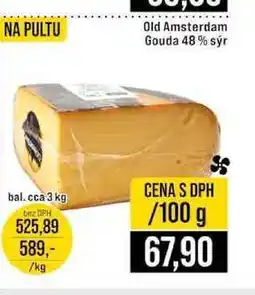 Jip Old Amsterdam Gouda 48% sýr bal.cca 3 kg 100g nabídka
