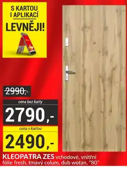 Baumax Kleopatra zes vchodové nabídka