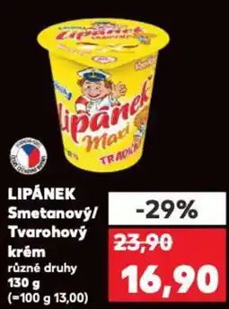 Kaufland LIPÁNEK Smetanový/ Tvarohový krém nabídka