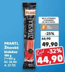 Kaufland PRANTL Žitavská klobása nabídka