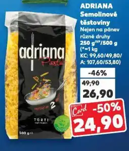 Kaufland ADRIANA Semolinové těstoviny nabídka