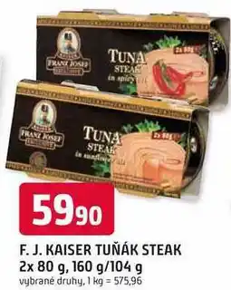 Trefa F. J. KAISER TUŇÁK STEAK 2x 80 g, 160 g nabídka