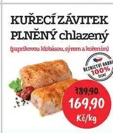 RABBIT řeznictví KUŘECÍ ZÁVITEK PLNĚNÝ chlazený (paprikovou klobásou, sýrem a kořením) nabídka