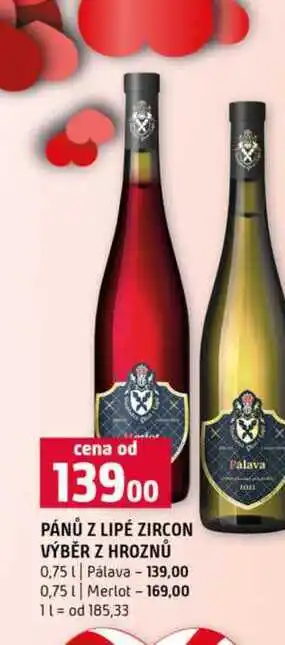 Terno PÁNŮ Z LIPÉ ZIRCON VÝBĚR Z HROZNŮ 0,75l Pálava 0,75l Merlot nabídka
