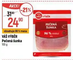 Globus VÁŠ VÝBĚR Pečená šunka nabídka
