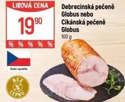 Globus Debrecínská pečeně Globus nebo Cikánská pečeně Globus nabídka