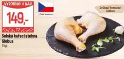 Globus Selská kuřecí stehna Globus nabídka