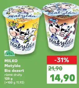 Kaufland MILKO Matylda Bio dezert nabídka
